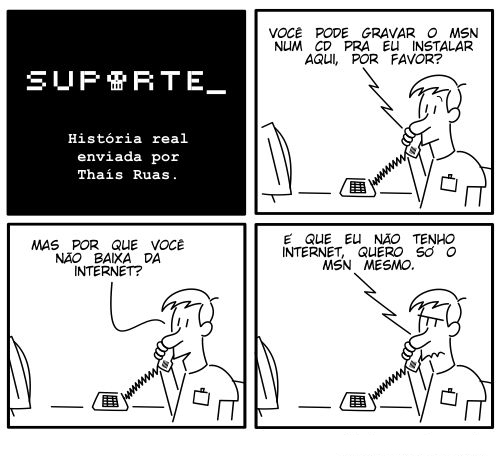 Enquanto isso no suporte técnico... - 19/08/2011