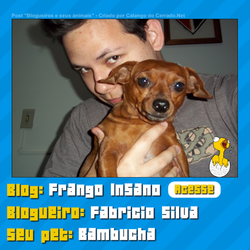 Blogueiros e seus animais de estimação - #1ª Edição