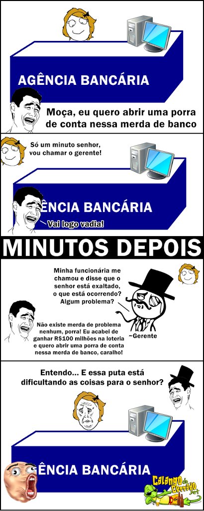 Quero abrir uma conta nessa merda de banco