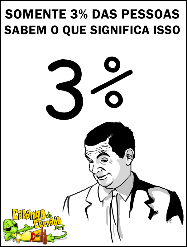 Somente 3% das pessoas...