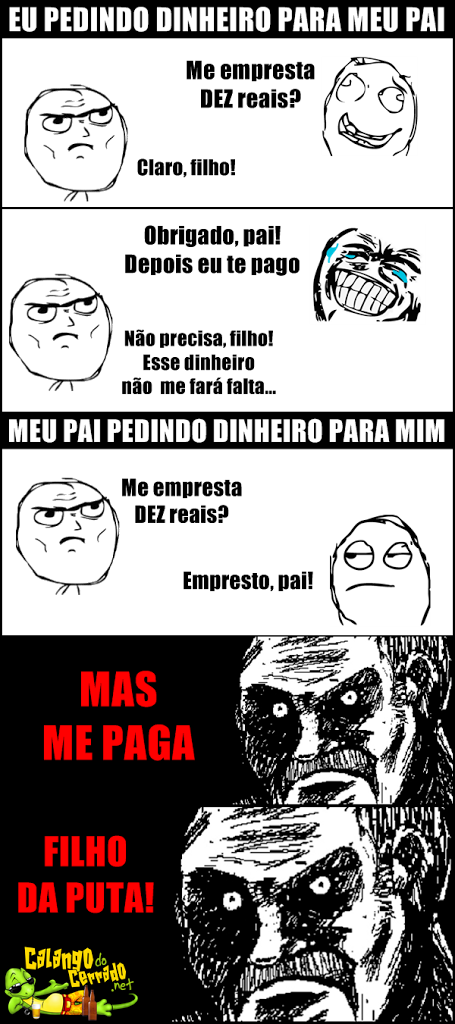 Você pedindo dinheiro x Pai pedindo dinheiro