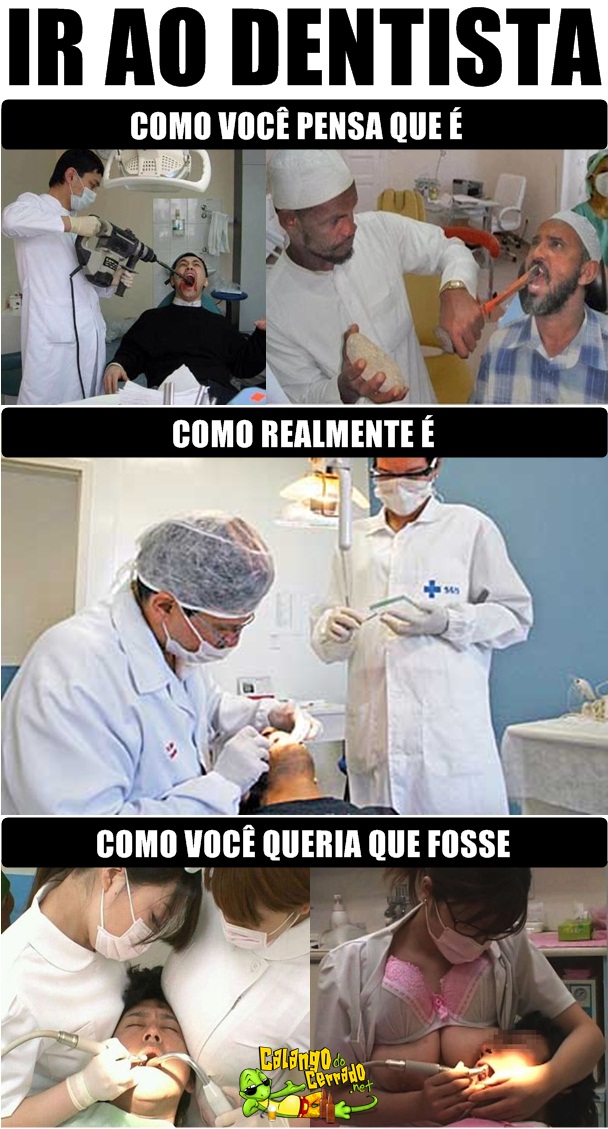 Quando tem que fazer uma visita ao dentista