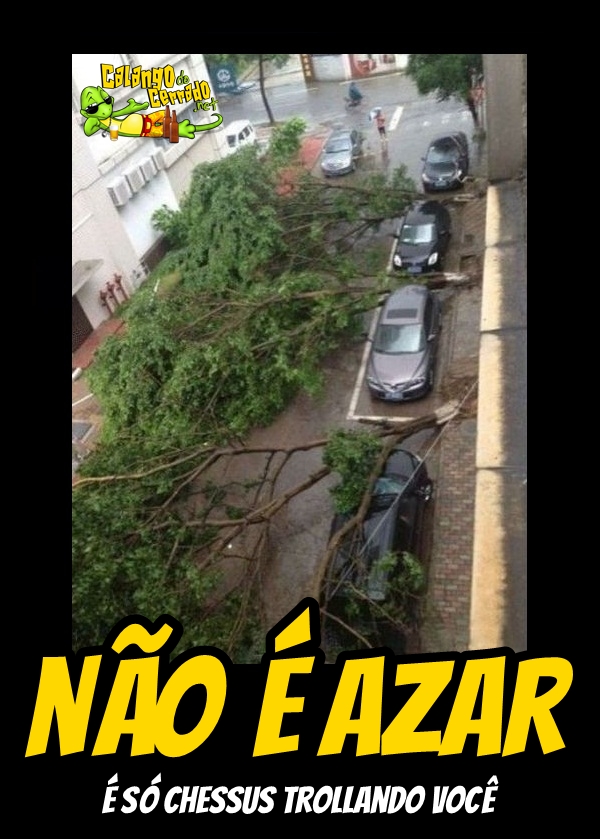 Não é azar...