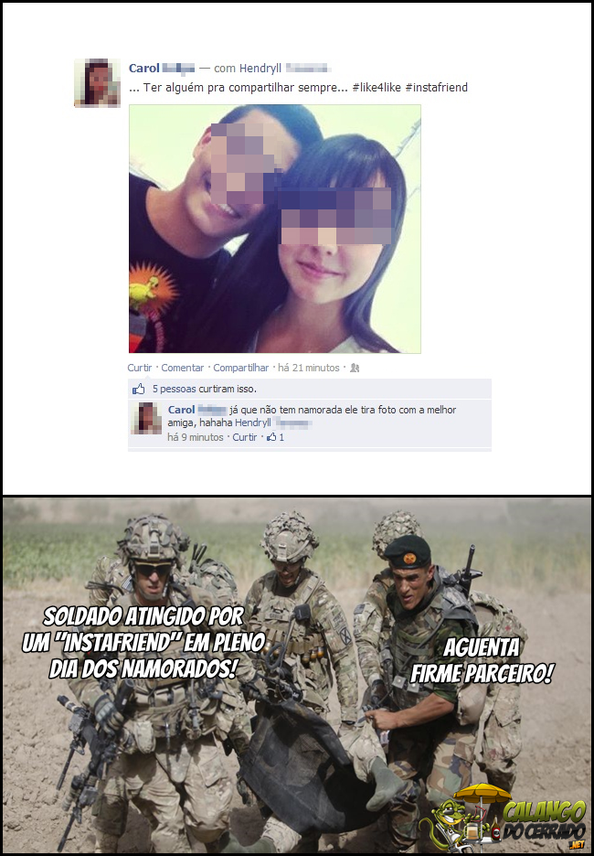 Mais um soldado abatido na friendzone