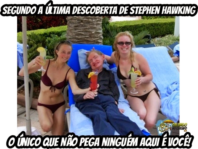 Stephen HUEking, o gênio zueiro e pegador