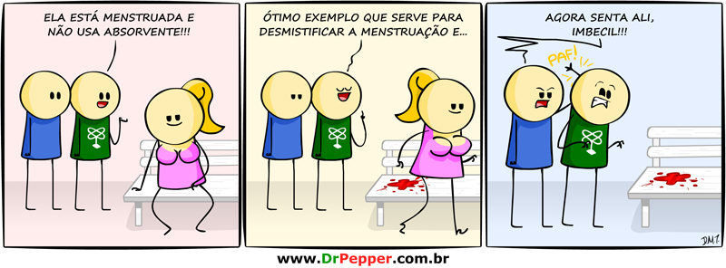 Dr. Pepper - Menstruação desmistificada